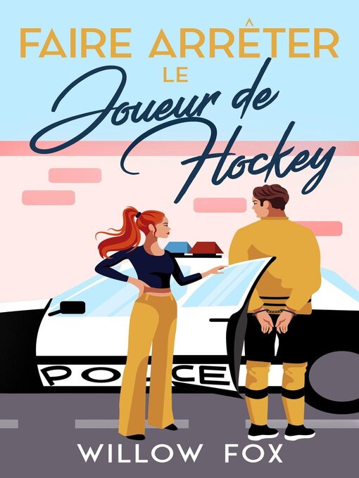 Title details for Faire Arrêter Le Joueur De Hockey by Willow Fox - Available